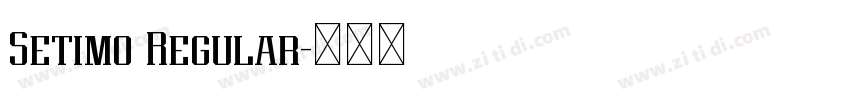 Setimo Regular字体转换 Setimo Regular字体转换